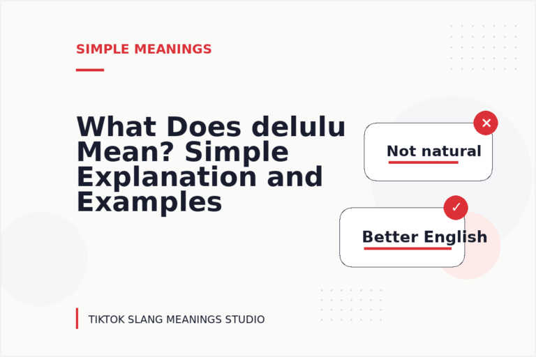 What Does delulu Mean? Simple Explanation and Examples What Does delulu Mean? Simple Explanation and Examples