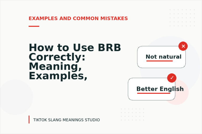 How to Use BRB Correctly: Meaning, Examples, and Mistakes