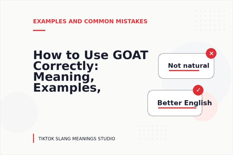 How to Use GOAT Correctly: Meaning, Examples, and Mistakes